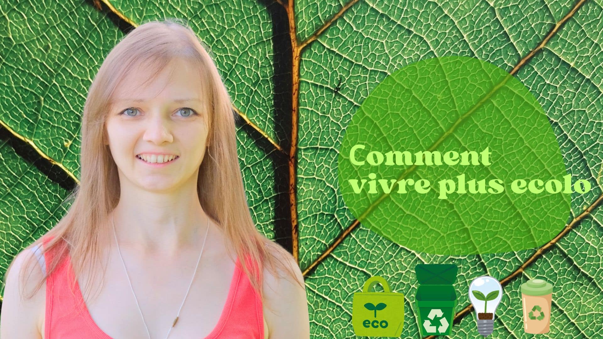 Agence de communication 15 Comment vivre ecologiquement 1