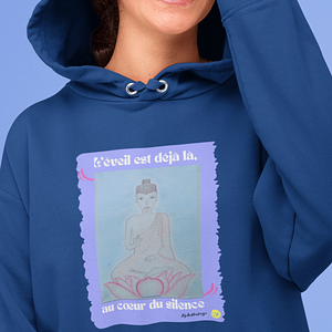 Sweat à capuche – L’éveil est déjà là, au cœur du silence